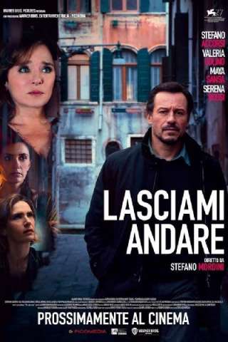 Lasciami andare streaming