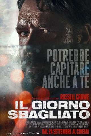 Il giorno sbagliato streaming
