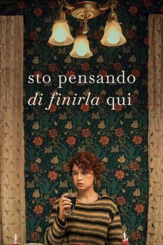 Sto pensando di finirla qui streaming
