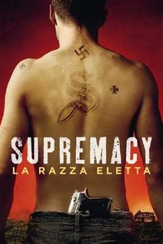 Supremacy - La razza eletta streaming
