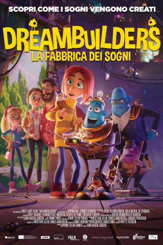 Dreambuilders - La fabbrica dei sogni streaming