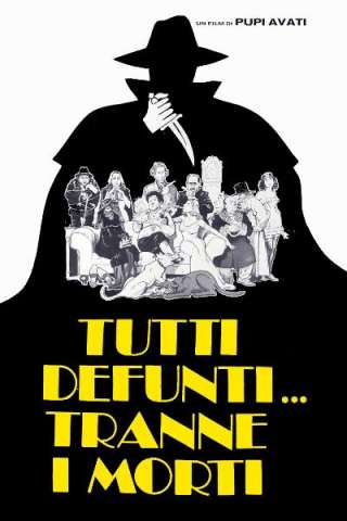 Tutti defunti... tranne i morti streaming