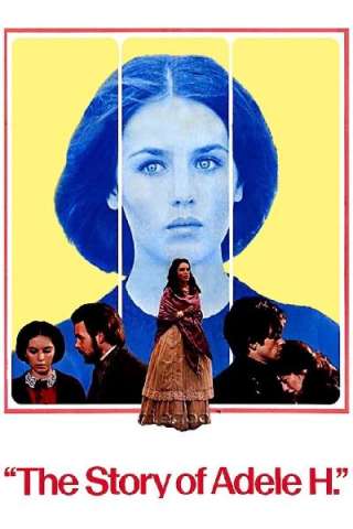 Adele H., una storia d'amore streaming