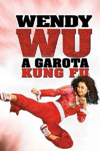 Wendy Wu - Guerriera alle prime armi streaming