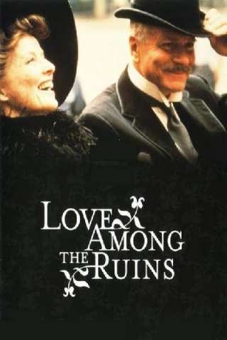 Amore tra le rovine streaming