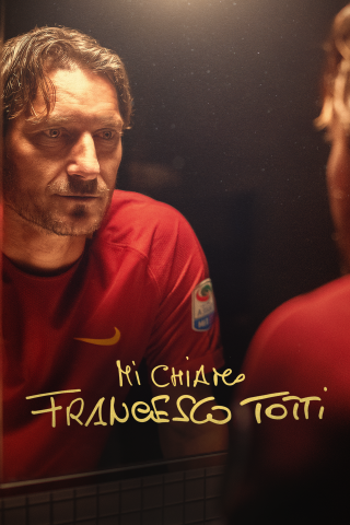 Mi chiamo Francesco Totti streaming