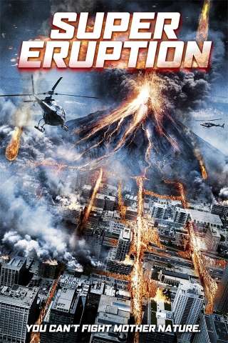 Super eruption streaming