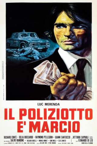Il poliziotto è marcio streaming
