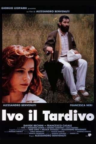 Ivo il tardivo streaming
