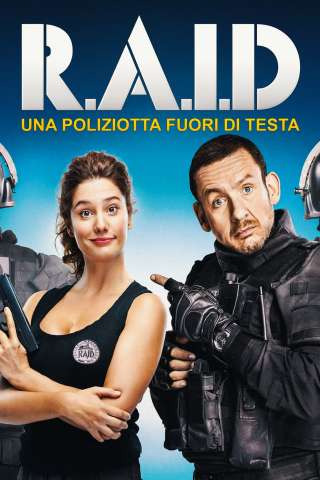 Raid - Una poliziotta fuori di testa streaming