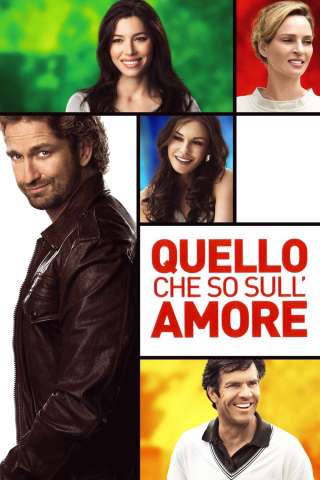 Quello che so sull'amore streaming