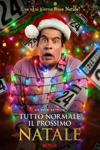Tutto normale il prossimo Natale streaming
