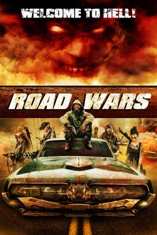 Road Wars - Benvenuto all'inferno! streaming