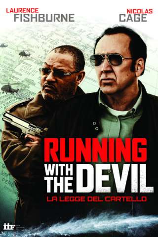 Running with the Devil - La legge del cartello streaming