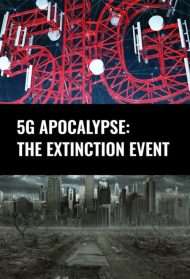 5G Apocalypse: The Extinction Event streaming