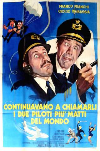 Continuavano a chiamarli i due piloti più matti del mondo streaming
