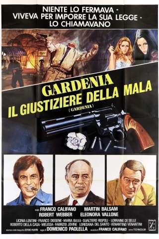 Gardenia, il giustiziere della mala streaming