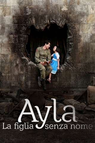 Ayla - La figlia senza nome streaming