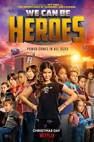 We Can Be Heroes streaming