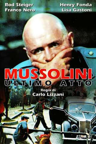 Mussolini - Ultimo atto streaming