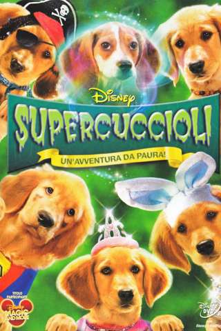 Supercuccioli - Un'avventura da paura! streaming
