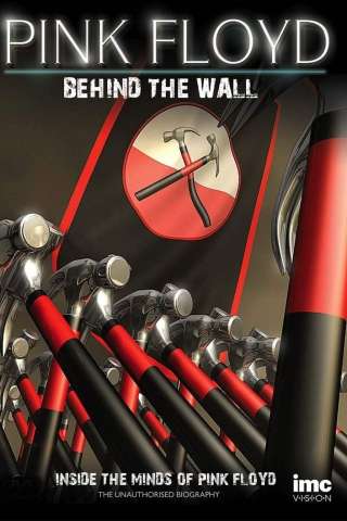 Pink Floyd: Behind the Wall streaming
