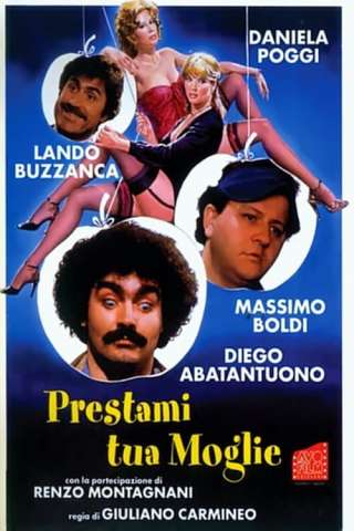 Prestami tua moglie streaming