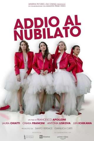 Addio al nubilato streaming