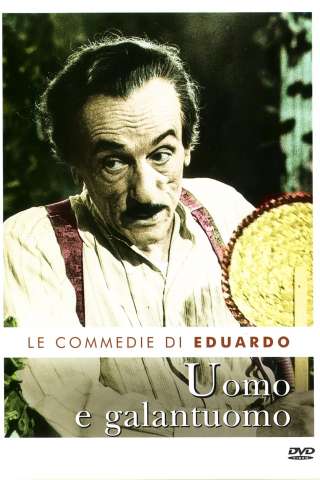 Uomo e galantuomo streaming