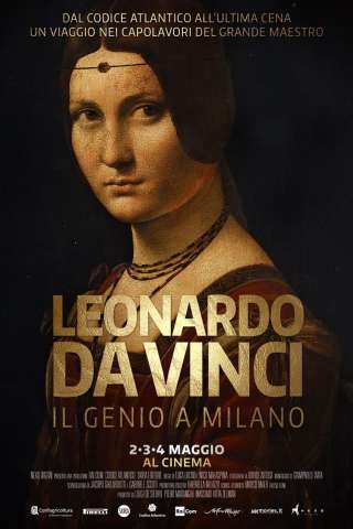 Leonardo Da Vinci - Il genio a Milano streaming