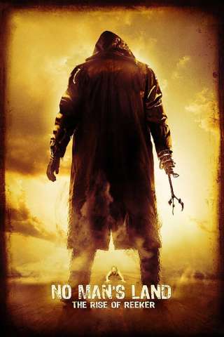 No Man's Land: The Rise of Reeker streaming