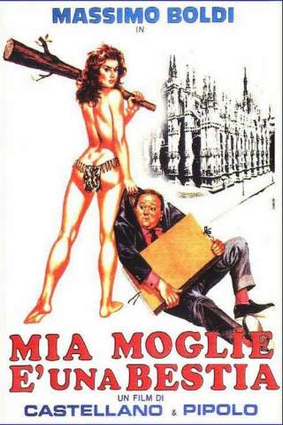 Mia moglie è una bestia streaming