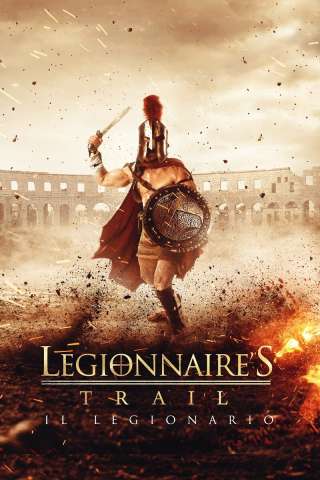 Legionnaire's Trail - Il legionario streaming