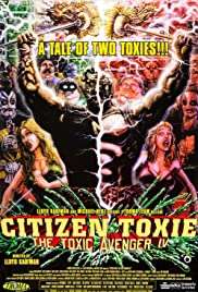 Citizen Toxie: The Toxic Avenger IV streaming