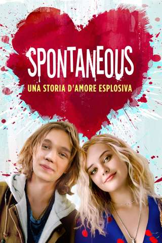 Spontaneous - Una storia d'amore esplosiva streaming