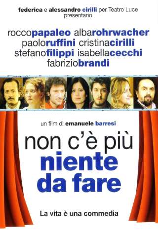 Non c'è più niente da fare streaming