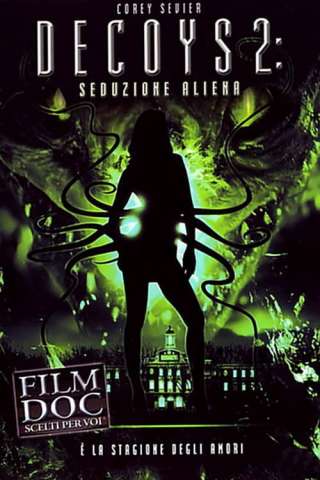 Decoys 2 - Seduzione aliena streaming