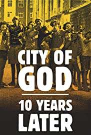 City of God: 10 Years Later streaming
