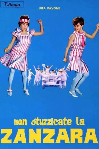 Non stuzzicate la zanzara streaming