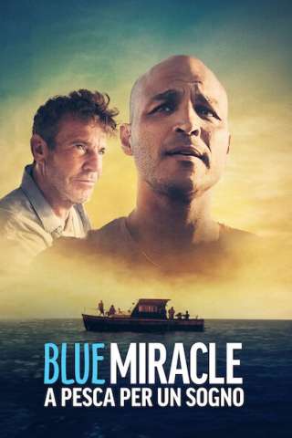 Blue Miracle - A pesca per un sogno streaming