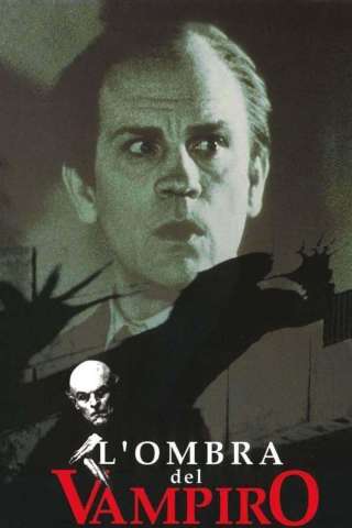 L'ombra del vampiro streaming