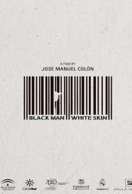 Black Man White Skin streaming