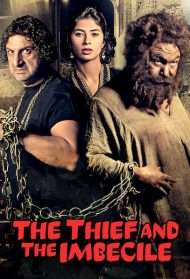 The Thief And The Imbecile streaming