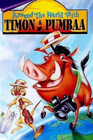 Around the World with Timon &amp; Pumbaa streaming