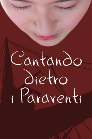 Cantando dietro i paraventi streaming