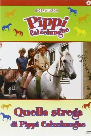 Quella Strega di Pippi Calzelunghe streaming