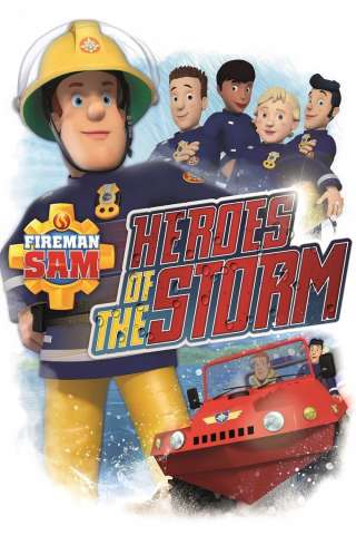 Sam, il pompiere - Gli eroi della tempesta streaming