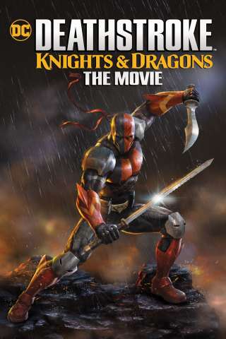 Deathstroke: Knights and Dragons - The Movie streaming
