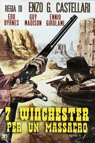 7 winchester per un massacro streaming