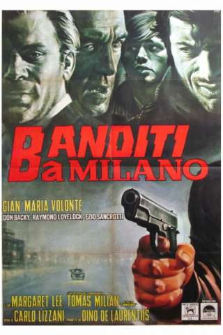 Banditi a Milano streaming